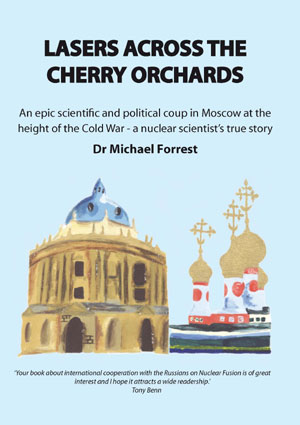 Dr Michael J Forrest: Lasers Across the Cherry Orchards - click to buy